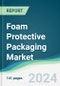 Foam Protective Packaging Market - Forecasts from 2019 to 2024 - Product Thumbnail Image