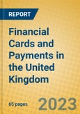Financial Cards and Payments in the United Kingdom- Product Image