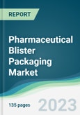 Pharmaceutical Blister Packaging Market - Forecasts from 2023 to 2028- Product Image