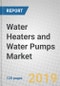 Water Heaters and Water Pumps: Global Markets - Product Thumbnail Image
