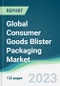 Global Consumer Goods Blister Packaging Market - Forecasts from 2023 to 2028 - Product Image