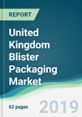 United Kingdom Blister Packaging Market - Forecasts from 2019 to 2024- Product Image