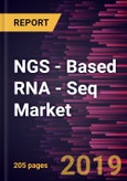 NGS - Based RNA - Seq Market to 2027 - Global Analysis and Forecasts By Product & Services, Technology, Application, End User, and Geography- Product Image