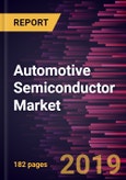 Automotive Semiconductor Market to 2027 - Global Analysis and Forecasts by Component, Application, and Vehicle Type- Product Image
