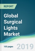 Global Surgical Lights Market - Forecasts from 2019 to 2024- Product Image