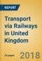 Transport via Railways in United Kingdom - Product Thumbnail Image