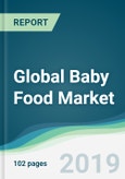 Global Baby Food Market - Forecasts from 2019 to 2024- Product Image