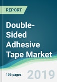 Double-Sided Adhesive Tape Market - Forecasts from 2019 to 2024- Product Image