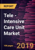 Tele - Intensive Care Unit Market to 2025 - Global Analysis and Forecasts by Type (Centralized, Decentralized, and Others), Component (Hardware, Software) and Geography- Product Image