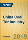 China Coal Tar Industry Report: Upstream (Coal, coke), Downstream (Phenol Oil, Industrial Naphthalene, Coal Tar Pitch), 2019-2025- Product Image