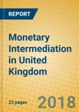 Monetary Intermediation in United Kingdom- Product Image