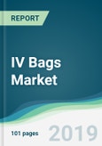 IV Bags Market - Forecasts from 2019 to 2024- Product Image