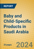 Baby and Child-Specific Products in Saudi Arabia- Product Image