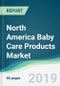 North America Baby Care Products Market - Forecasts from 2019 to 2024 - Product Thumbnail Image