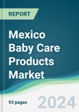 Mexico Baby Care Products Market - Forecasts from 2024 to 2029- Product Image