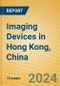 Imaging Devices in Hong Kong, China - Product Thumbnail Image