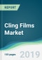 Cling Films Market - Forecasts from 2019 to 2024 - Product Thumbnail Image