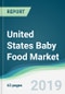 United States Baby Food Market - Forecasts from 2019 to 2024 - Product Thumbnail Image
