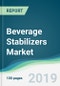 Beverage Stabilizers Market - Forecasts from 2019 to 2024 - Product Thumbnail Image
