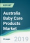 Australia Baby Care Products Market - Forecasts from 2019 to 2024 - Product Thumbnail Image