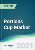 Portions Cup Market - Forecasts From 2019 To 2024- Product Image