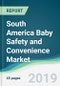 South America Baby Safety and Convenience Market - Forecasts from 2019 to 2024 - Product Thumbnail Image