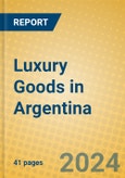 Luxury Goods in Argentina- Product Image