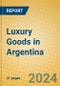 Luxury Goods in Argentina - Product Thumbnail Image