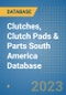 Clutches, Clutch Pads & Parts (C.V. Aftermarket) South America Database - Product Image