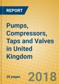 Pumps, Compressors, Taps and Valves in United Kingdom- Product Image