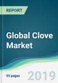 Global Clove Market - Forecasts from 2019 to 2024- Product Image