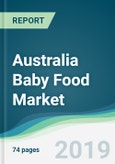 Australia Baby Food Market - Forecasts from 2019 to 2024- Product Image