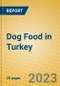 Dog Food in Turkey - Product Image