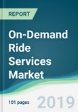 On-Demand Ride Services Market - Forecasts from 2019 to 2024- Product Image