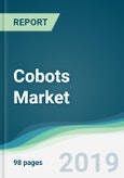Cobots Market - Forecasts from 2019 to 2024- Product Image