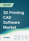 3D Printing CAD Software Market - Forecasts from 2019 to 2024- Product Image