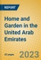 Home and Garden in the United Arab Emirates - Product Image