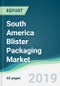 South America Blister Packaging Market - Forecasts from 2019 to 2024 - Product Thumbnail Image