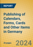 Publishing of Calendars, Forms, Cards and Other Items in Germany- Product Image