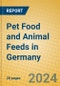 Pet Food and Animal Feeds in Germany - Product Thumbnail Image