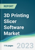 3D Printing Slicer Software Market - Forecasts from 2023 to 2028- Product Image