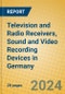 Television and Radio Receivers, Sound and Video Recording Devices in Germany - Product Thumbnail Image