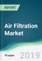 Air Filtration Market - Forecasts from 2019 to 2024 - Product Thumbnail Image