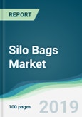 Silo Bags Market - Forecasts from 2019 to 2024- Product Image