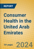 Consumer Health in the United Arab Emirates- Product Image