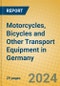 Motorcycles, Bicycles and Other Transport Equipment in Germany - Product Image