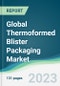 Global Thermoformed Blister Packaging Market - Forecasts from 2019 to 2024 - Product Thumbnail Image