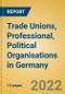 Trade Unions, Professional, Political Organisations in Germany - Product Thumbnail Image