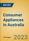 Consumer Appliances in Australia - Product Thumbnail Image