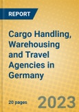 Cargo Handling, Warehousing and Travel Agencies in Germany- Product Image